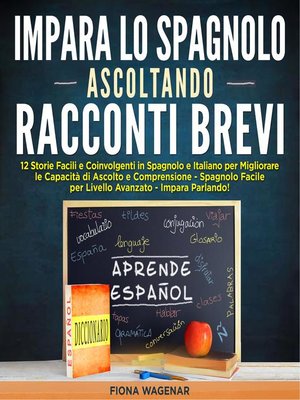 cover image of Impara lo Spagnolo Ascoltando Racconti Brevi